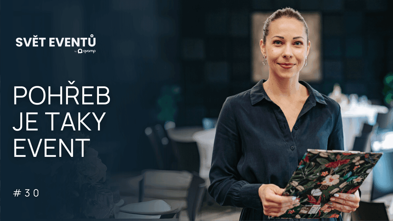 #30 Jak naplánovat důstojný pohřeb jako event – tipy + inspirace